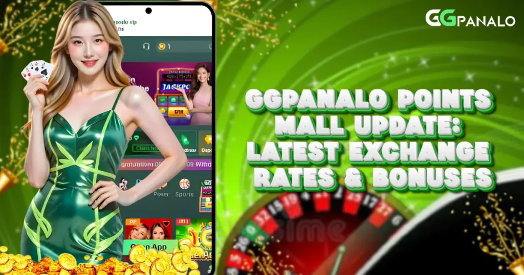 GGPanalo Points Mall Update: Latest Exchange Rates & Bonuses