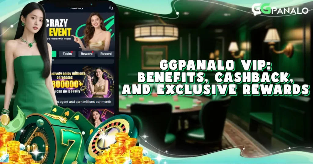 GGPanalo VIP: Benefits, Cashback, and Exclusive Rewards