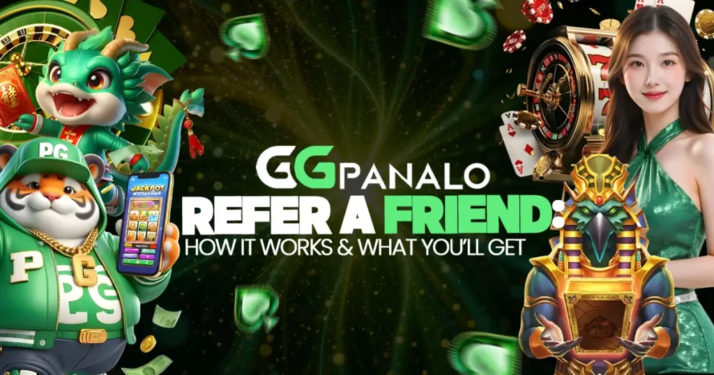 GGPanalo Refer a Friend: How It Works & What You’ll Get