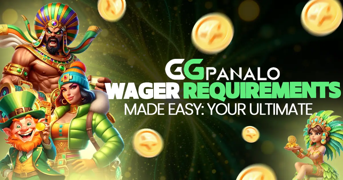 GGpanalo Wagering Requirements Made Easy: Your Ultimate Guide