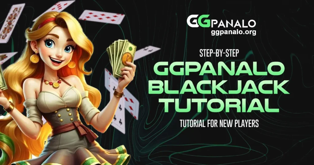Step-by-Step GGPanalo Blackjack Tutorial for New Players